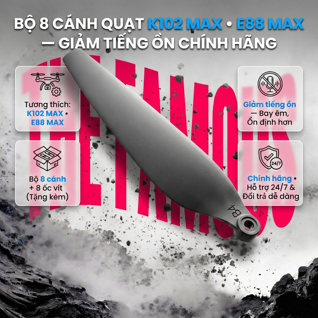Bộ 8 Cánh Quạt K102 MAX- E88 MAX Chính Hãng Giảm tiếng ồn Thay Thế Cho Flycam K102 MAX- E88 MAX