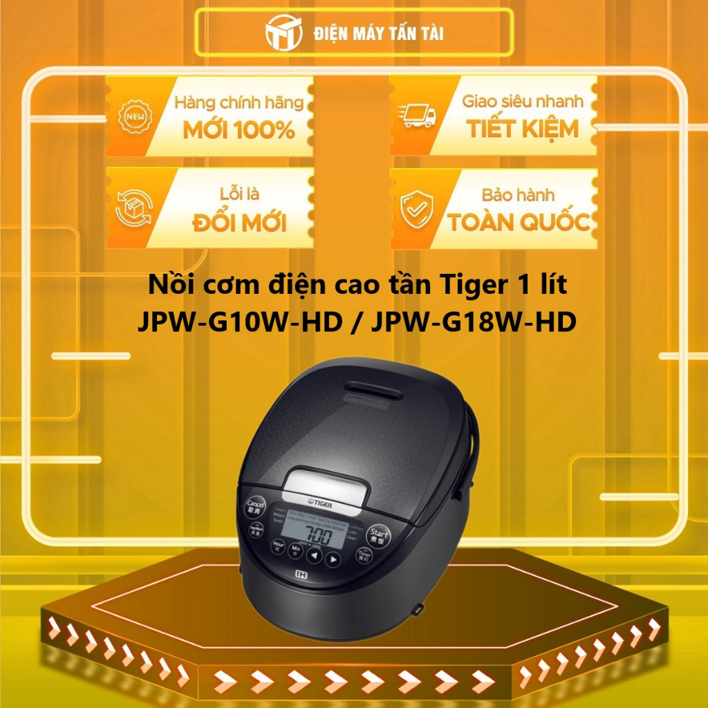 (TOÀN QUỐC) - JPW-G10W-HD / JPW-G18W-HD - Nồi cơm điện cao tần Tiger 1 lít  - 1.8 lít