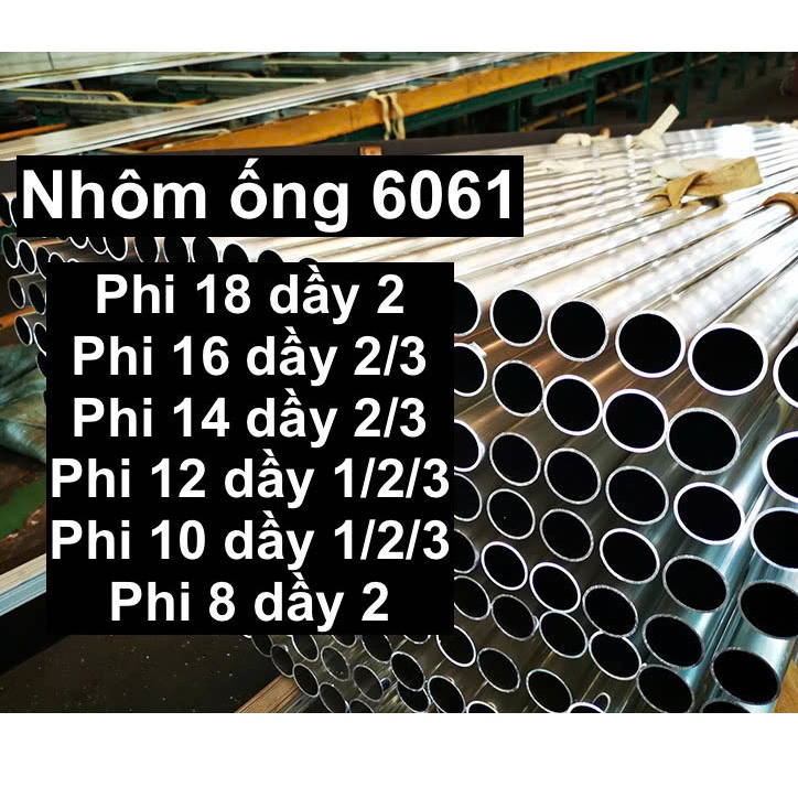 (GẤP NHẮN TRƯỚC MUA-cắt theo yêu cầu) Nhôm ống A6061