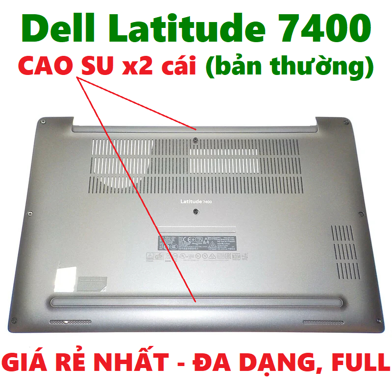 Cao su chân đế laptop Dell Latitude 7400   Cao su chân đế laptop Dell Latitude 7400   Chân cao su vỏ