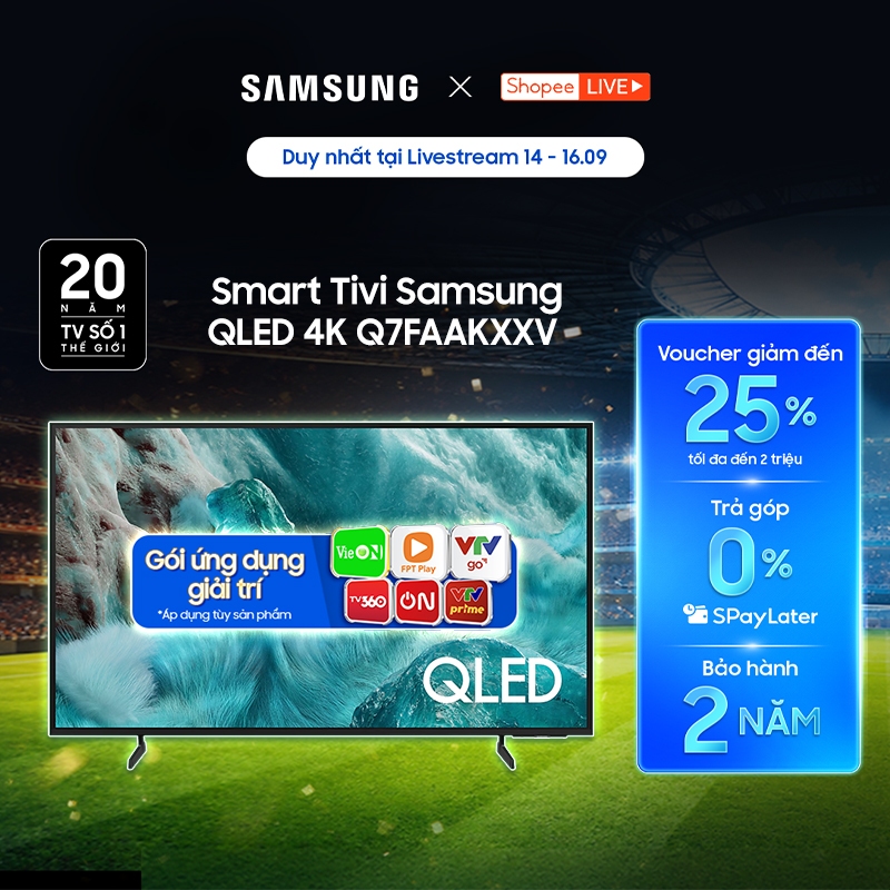 [Livestream] - Smart Tivi QLED Samsung 4K - Q7FAAKXXV