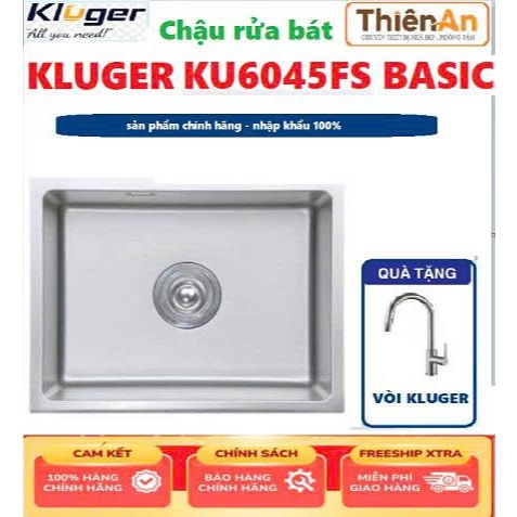 Chậu rửa bát Kluger KU6045FS Basic | HÀNG CHÍNH HÃNG