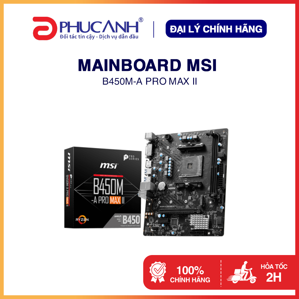Bo mạch chủ MSI B450M-A PRO MAX II (AMD B450/ Socket AM4/ M-ATX/ 2 khe ram/ DDR4)
