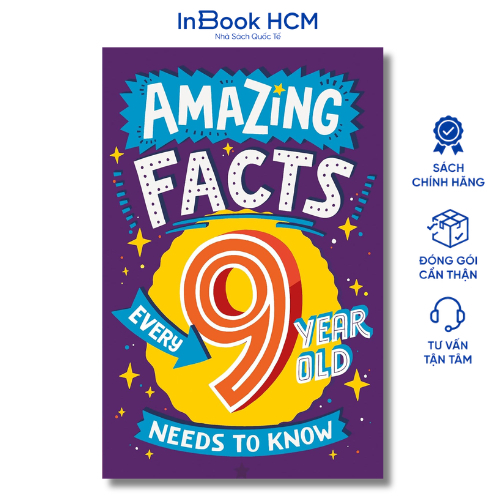 Amazing Facts Every 9 Year Old Needs To Know - Sách thiếu nhi tiếng Anh