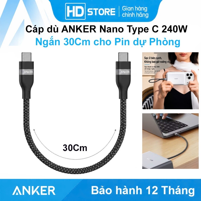 Cáp sạc nhanh ngắn ANKER 240W  Nano Type C 2 đầu bọc dù cho Điện thoại Laptop Mac siêu bền siêu mềm 