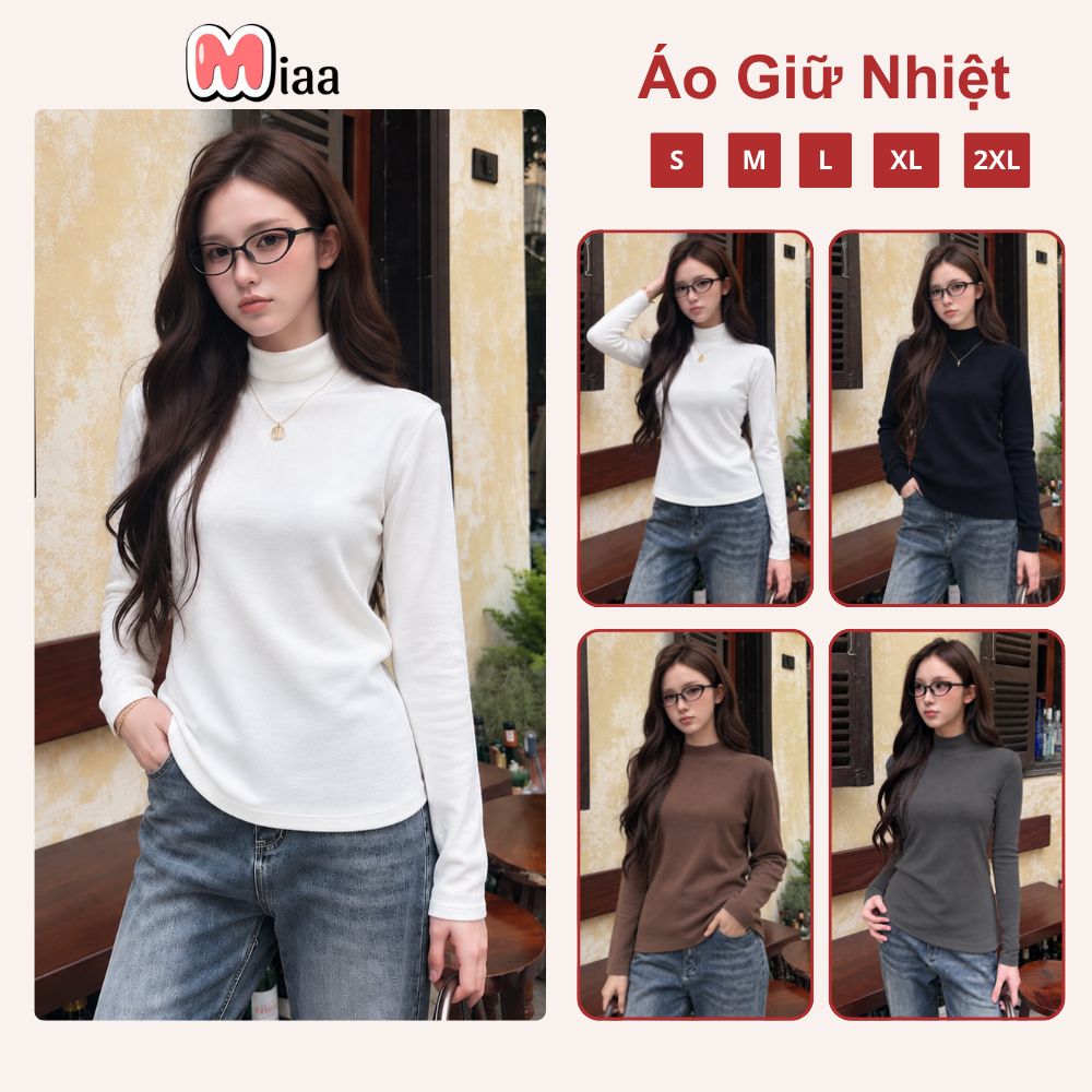 Áo Giữ Nhiệt LÓT NỈ Nữ Tay Dài Cao Cổ 3cm MIAA Co Giãn 4 Chiều , Áo giữ nhiệt DÀI TAY Chuẩn Hàng QC Loại 1