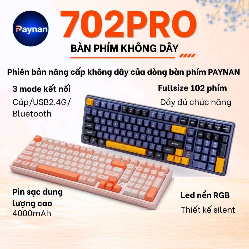 Bàn phím không dây chống ồn Paynan 702Pro fullsize 3 mode kết nối Cáp/USB2.4G/Bluetooth led RGB pin trâu 4000mAh