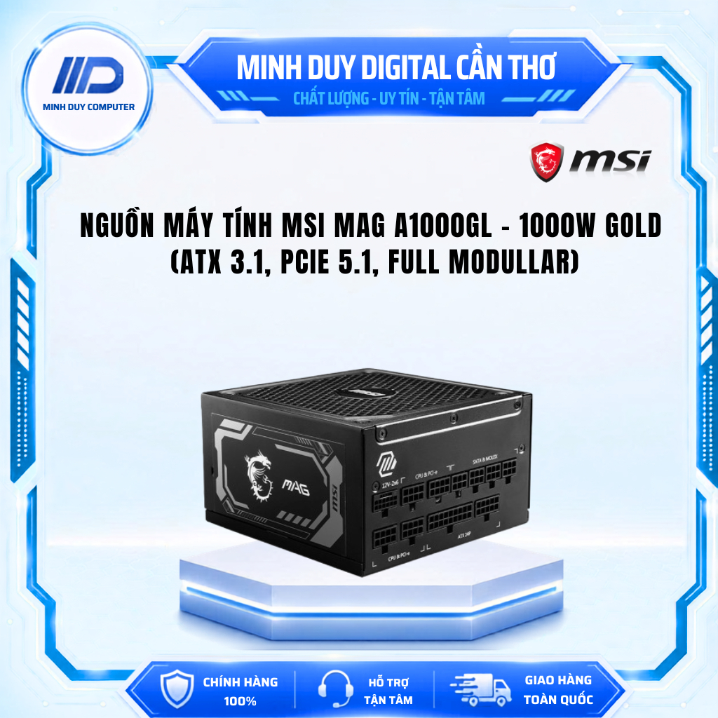 Nguồn máy tính MSI MAG A1000GL - 1000w GOLD ( ATX 3.1, PCIe 5.1, Full Modullar) - BẢO HÀNH 3 NĂM