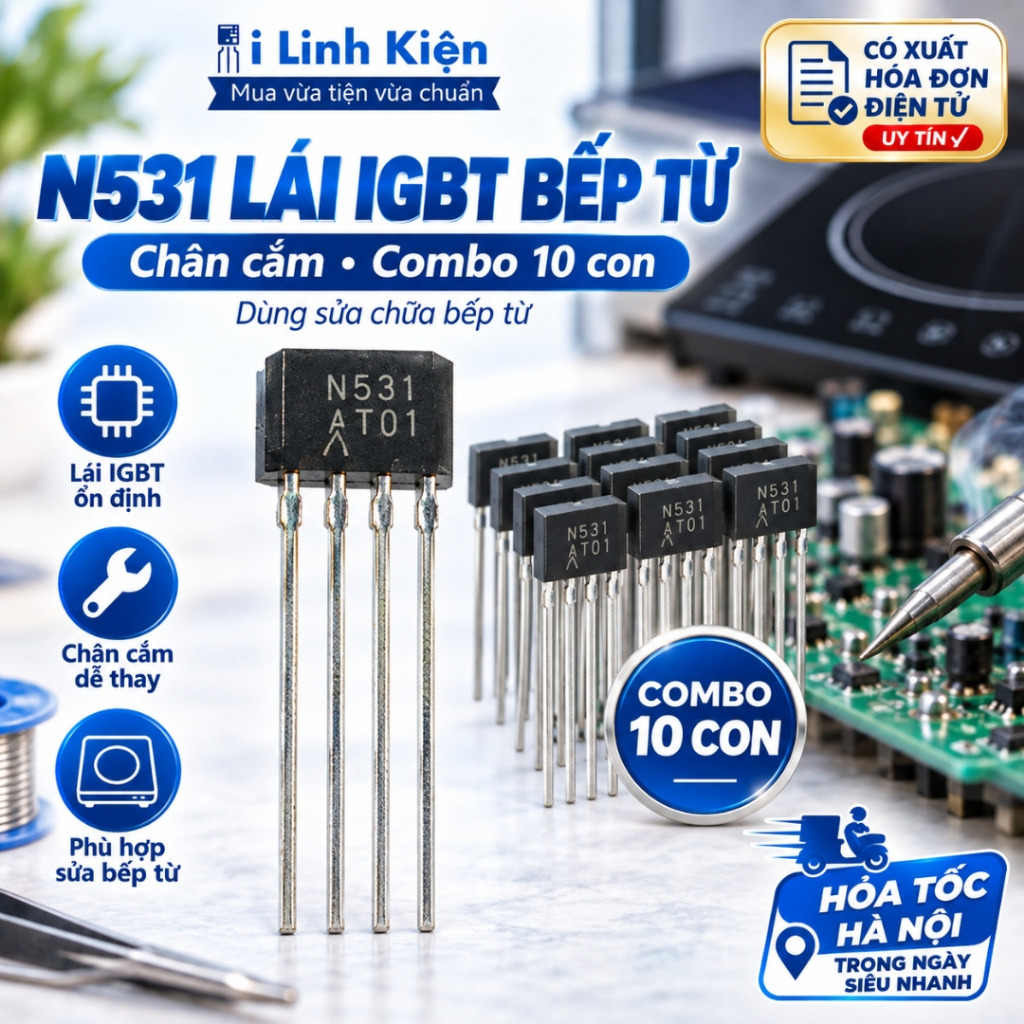 N531 lái IGBT bếp từ Combo 10 con chân cắm loại tốt ILINHKIEN