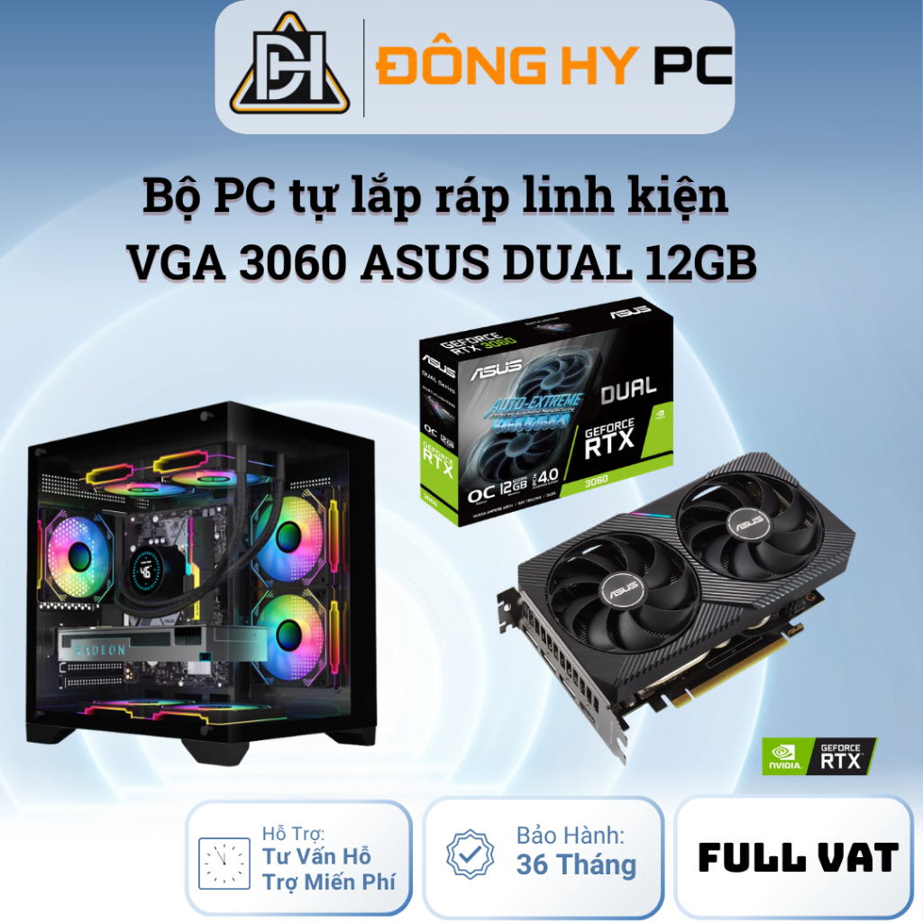 [FullVat] Bộ PC tự chọn linh kiện với VGA 3060 ASUS DUAL 12GB bảo hành 36 tháng