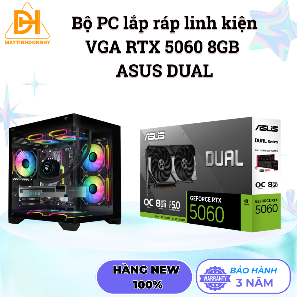 Bộ PC lắp ráp MTDH01 với RTX 5060 ASUS DUAL / New / Bảo hành 36 tháng