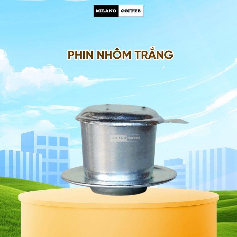 Phin nhôm trắng pha cà phê Milano Coffee