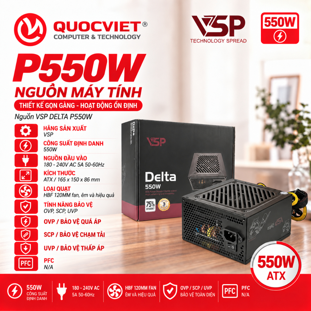 Nguồn Máy Tính VSP Delta P550W 550W, Quạt 120mm, Tụ Nhật, Bảo Vệ OVP SCP UVP