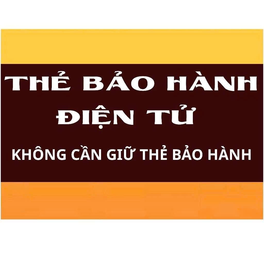 Thẻ bảo hành điện tử[khách hàng không cần giữ thẻ bảo hành