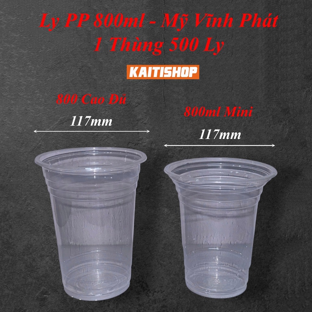 1 Bao (500c) Ly Nhựa PP 800ml Đáy Bằng Phi 117, 800ml Mini, 800ml Đủ Hiệu MVP,  Xuất HĐ VAT