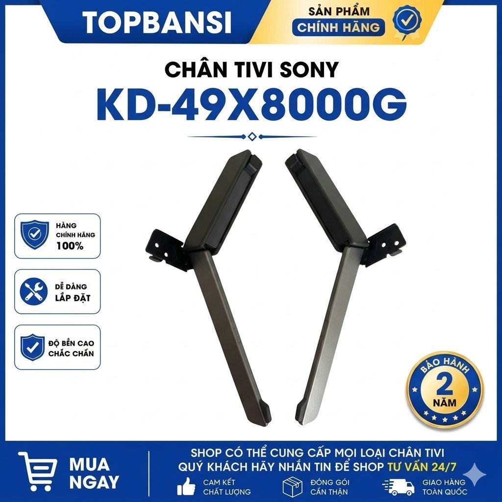 Chân tivi Sony KD- 49X8000G chính hãng