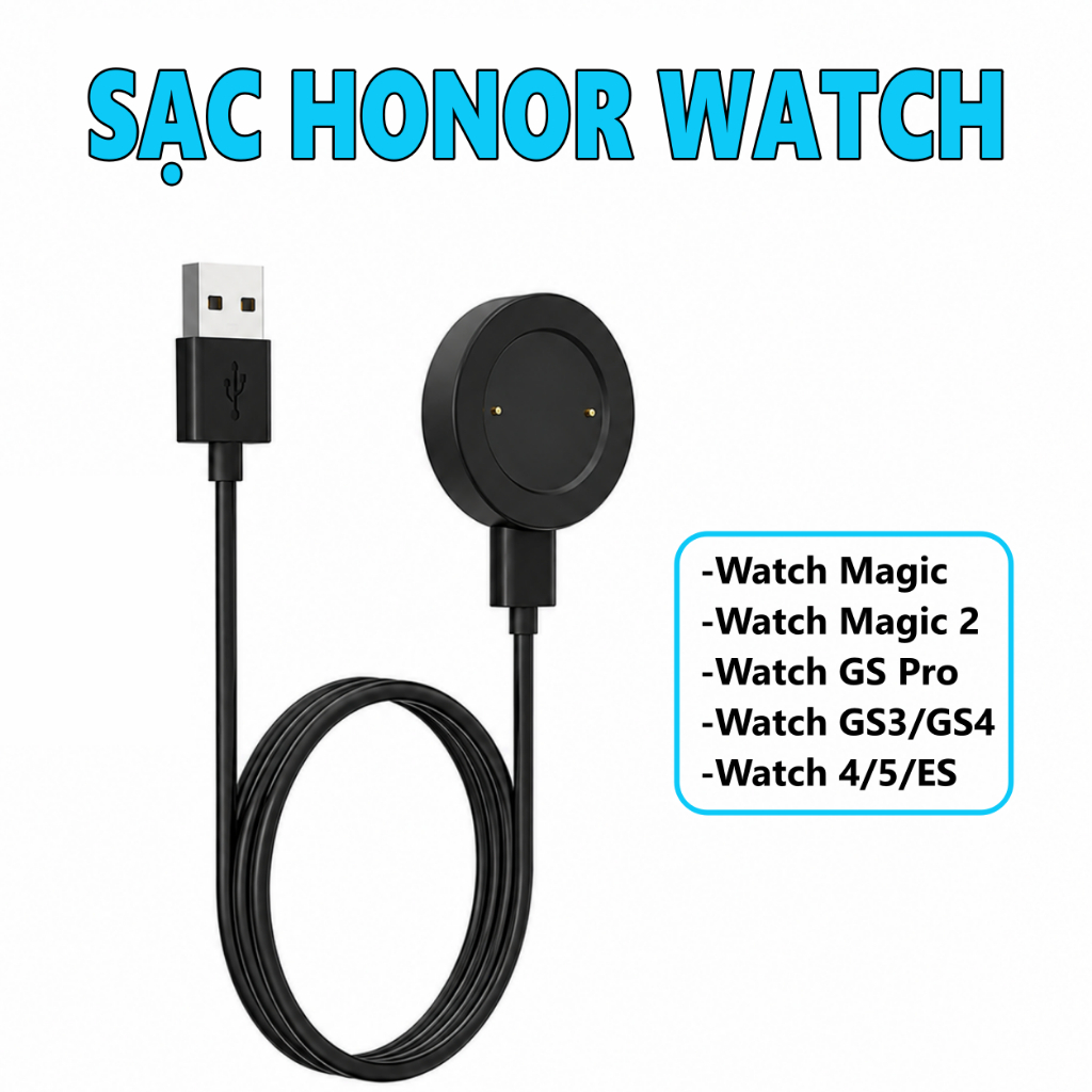 Dây sạc cho Honor Watch Gs3/Gs4/GS Pro, Magic 1/2, Watch 4/5/ES - Phù hợp với đồng hồ thông minh Hon