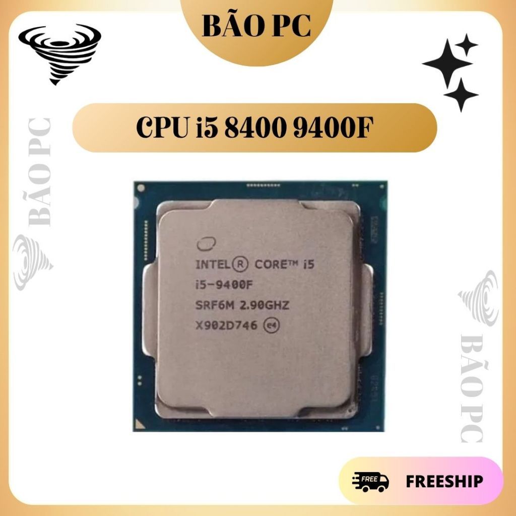 CPU COre i3 9100F 9400F 9100 8100 9400 8400 8500 8600 9600 Các Loại Hàng Bóc Máy