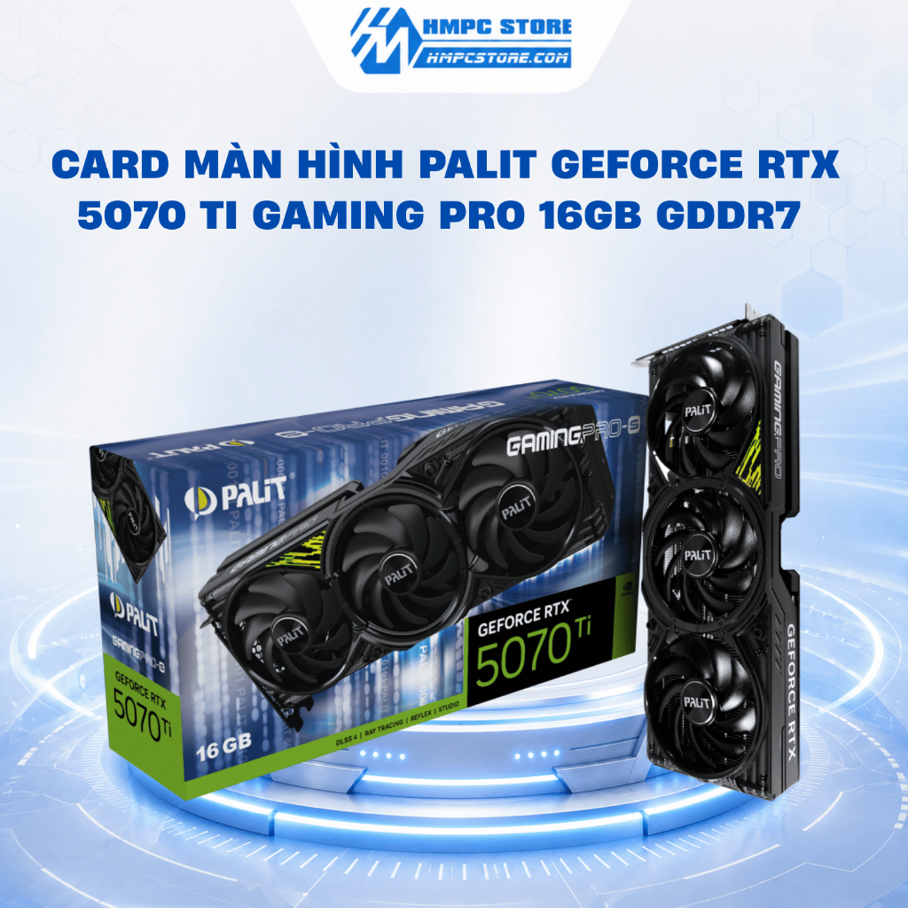 Card màn hình PALIT GeForce RTX 5070 Ti Gaming Pro-S OC 16GB GDDR7 | Bảo hành 36 tháng