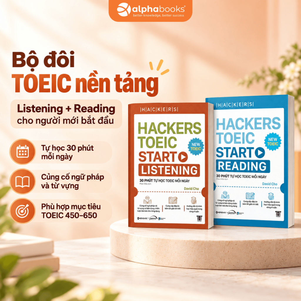 Combo Hackers TOEIC: Hackers Toeic Start Listening + Hackers Toeic Start Reading - David Cho - Alpha