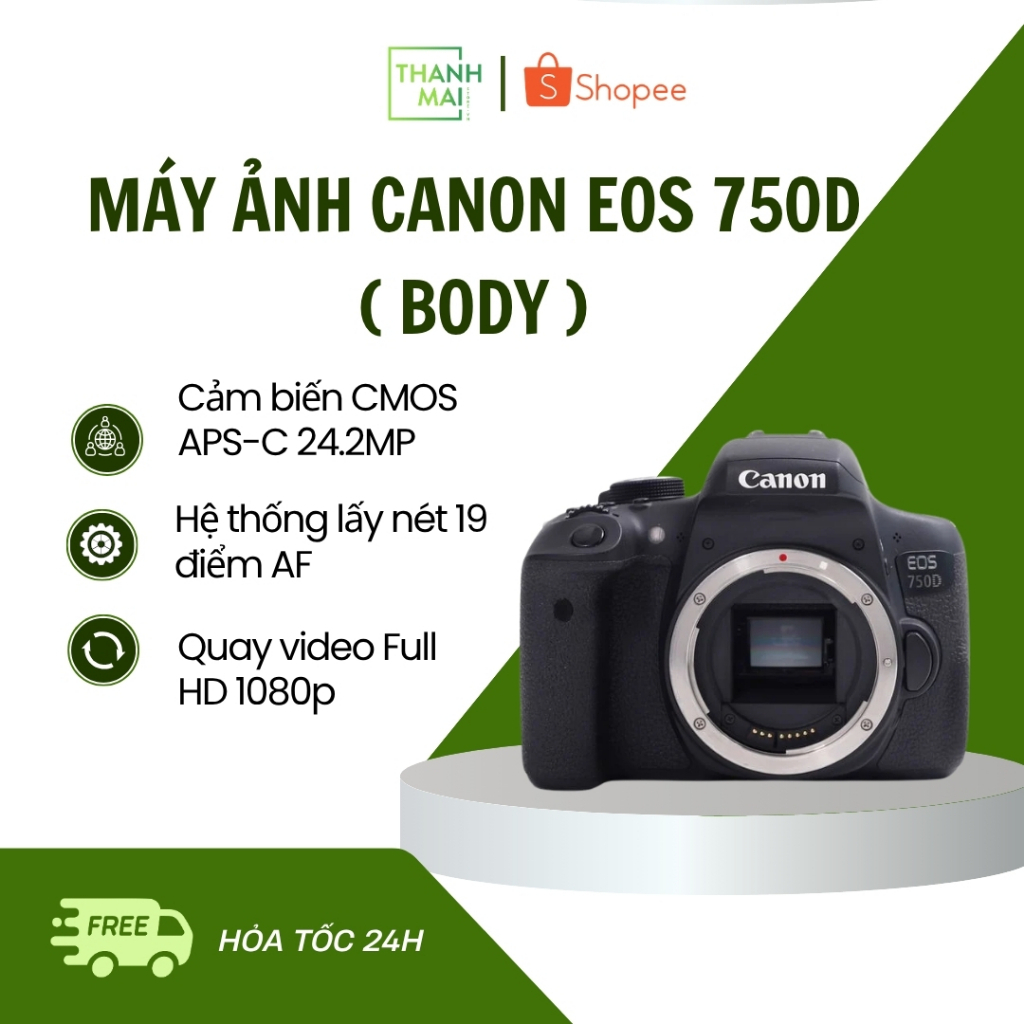Máy ảnh Canon EOS 750D ( Body )