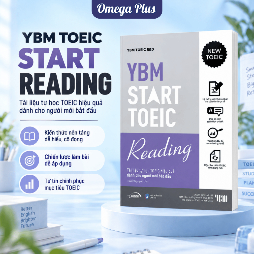 Sách YBM TOEIC Start Reading: Tự Học TOEIC Hiệu Quả Dành Cho Người Mới Bắt Đầu Mục Tiêu 450-550 (Alp