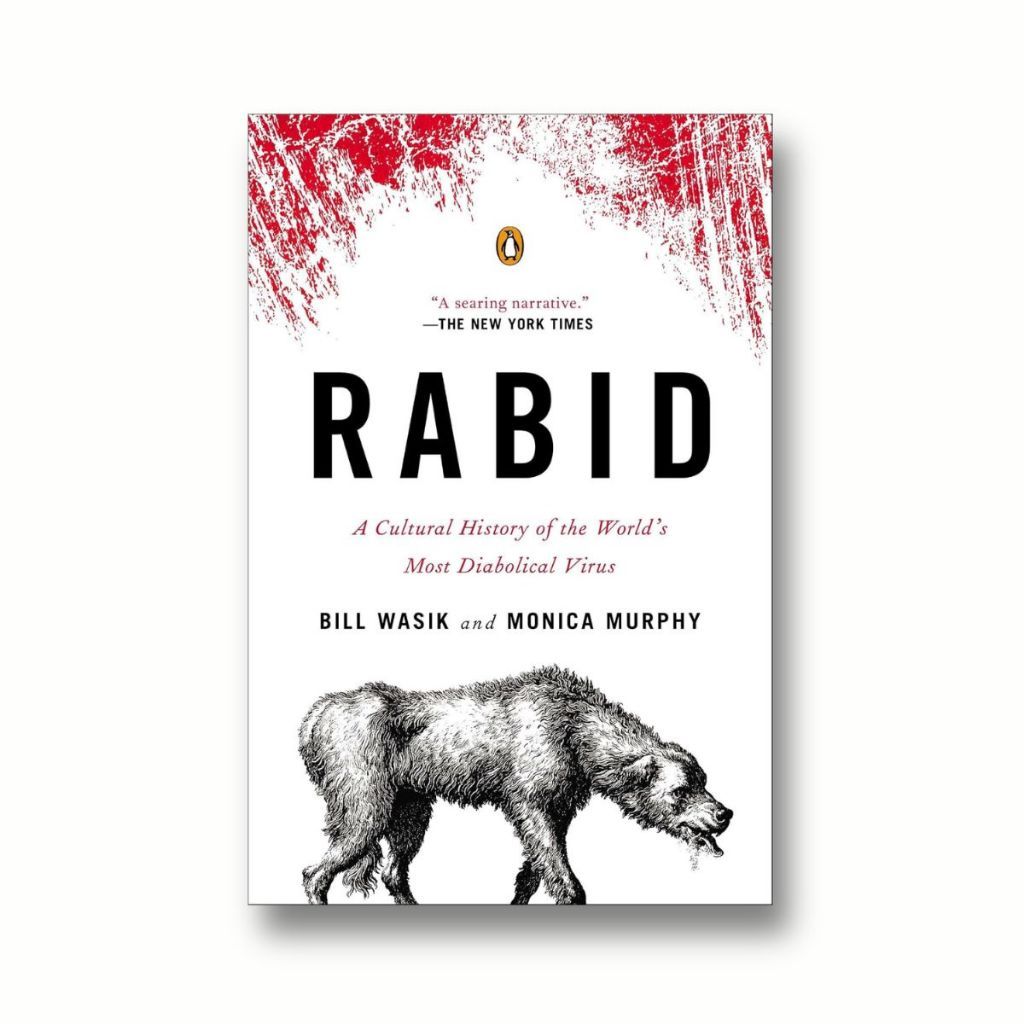 Sách Rabid : A Cultural History of the World’s Most Diabolical Virus ( Khu Vườn Sách )