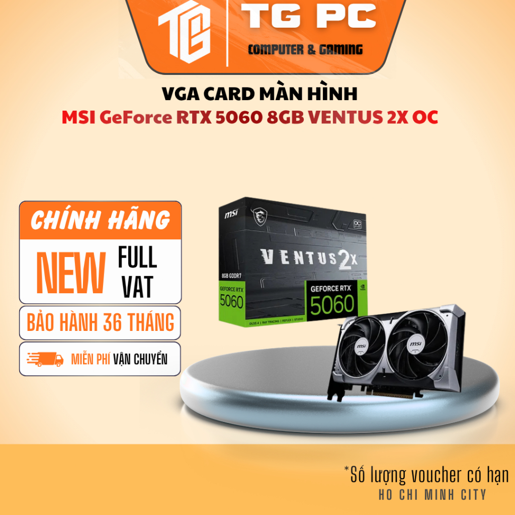 [SP MỚI FULL VAT] VGA CARD MÀN HÌNH MSI GeForce RTX 5060 8GB VENTUS 2X OC - BẢO HÀNH 36 THÁNG