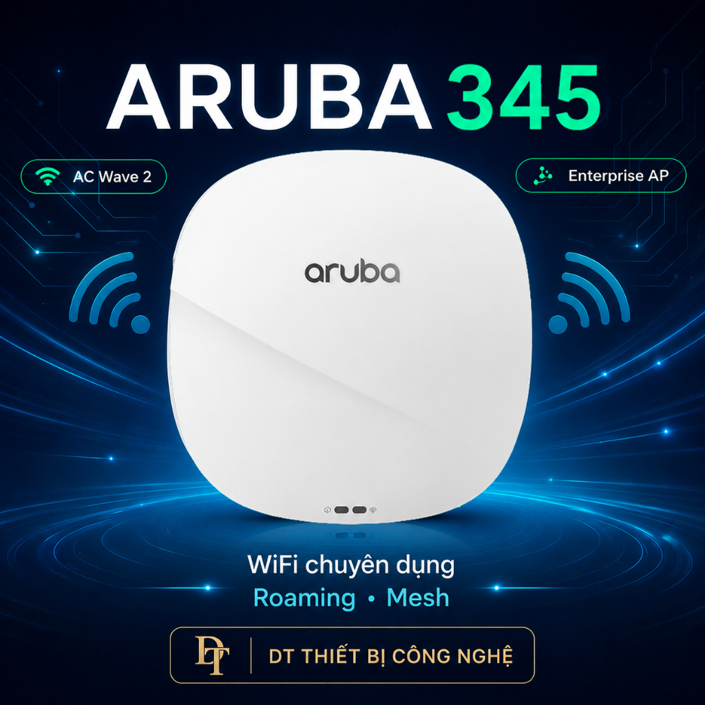 ✅ Aruba 345 - Bộ Phát Sóng Wifi Chuyên Dụng - Roaming - Mesh ,  Wifi , Aruba , 345 ac WAVE 2