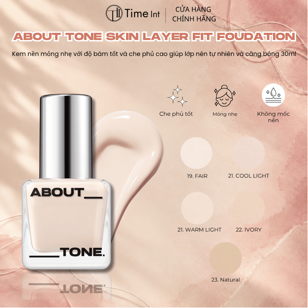 Kem Nền ABOUT TONE Skin Layer Fit Foundation Mỏng Nhẹ Tự Nhiên Che Phủ Tốt Lâu Trôi (30ml)
