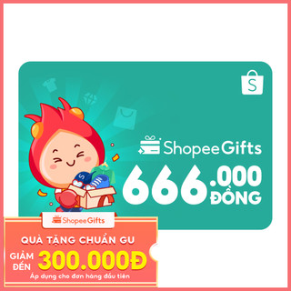 Thẻ quà tặng E-Voucher ShopeeGifts mệnh giá 666.000VND