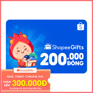 Thẻ quà tặng E-Voucher ShopeeGifts mệnh giá 200.000 VND