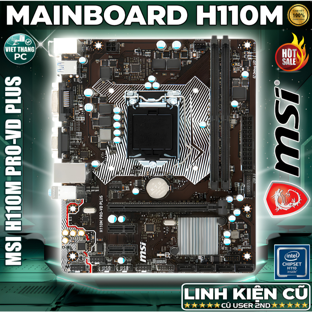 Mainboard - Bo Mạch Chủ MSI H110 PRO-VD PLUS Hỗ trợ CPU i3 6100, i3 7100, i5 6xxx, i5 7xxx ..Cũ qua 