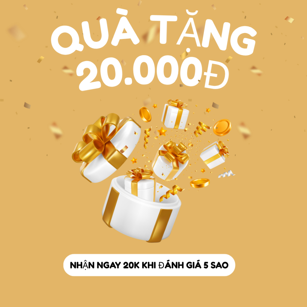 Quà Tặng 20K ( Khi Đánh Giá 5 sao )