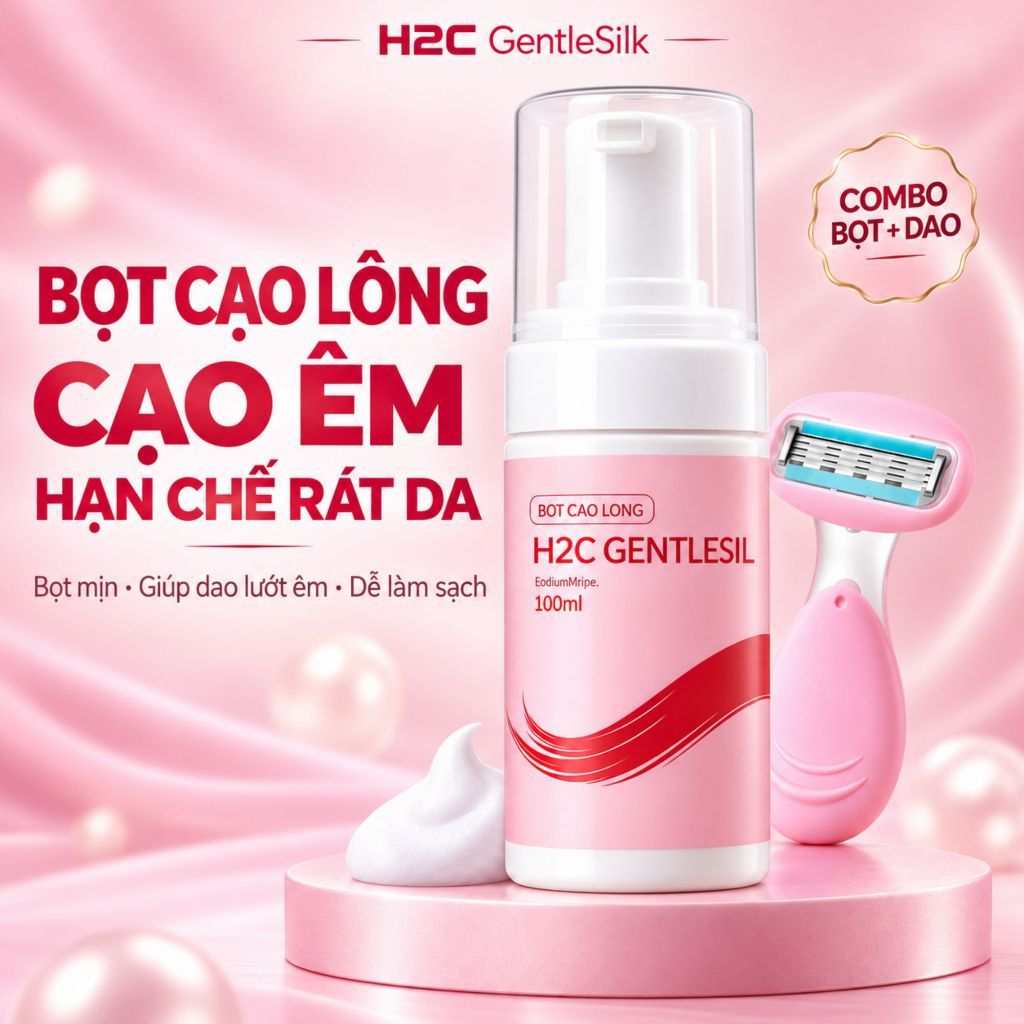 Dao cạo lông, Bọt cạo lông H2c GentleSilk, mềm mịn,Dưỡng ẩm da, Dịu nhẹ cho da nhạy cảm ( có che tên)
