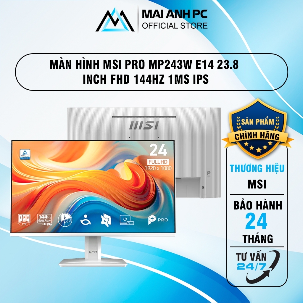 Màn Hình MP243W E14 (24INCH/ FHD/ IPS/ 144HZ) / 2K MSI PRO MP273QW E14 IPS 27 inch WQHD 144Hz HDR