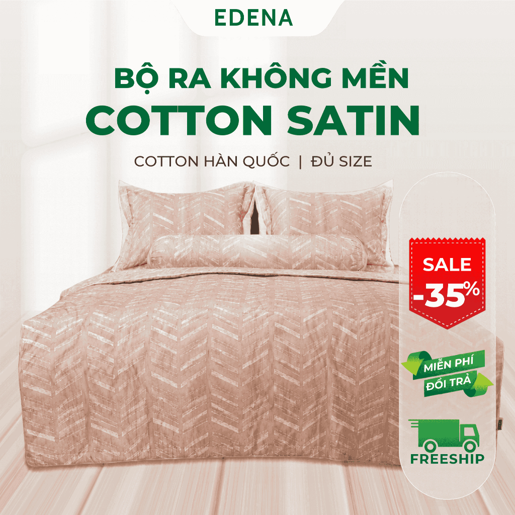 Bộ Ra Không Mền Cotton Satin Hàn Quốc by Edena, Mềm Mịn Thoáng Mát, Sang Trọng Nhiều Kích Thước