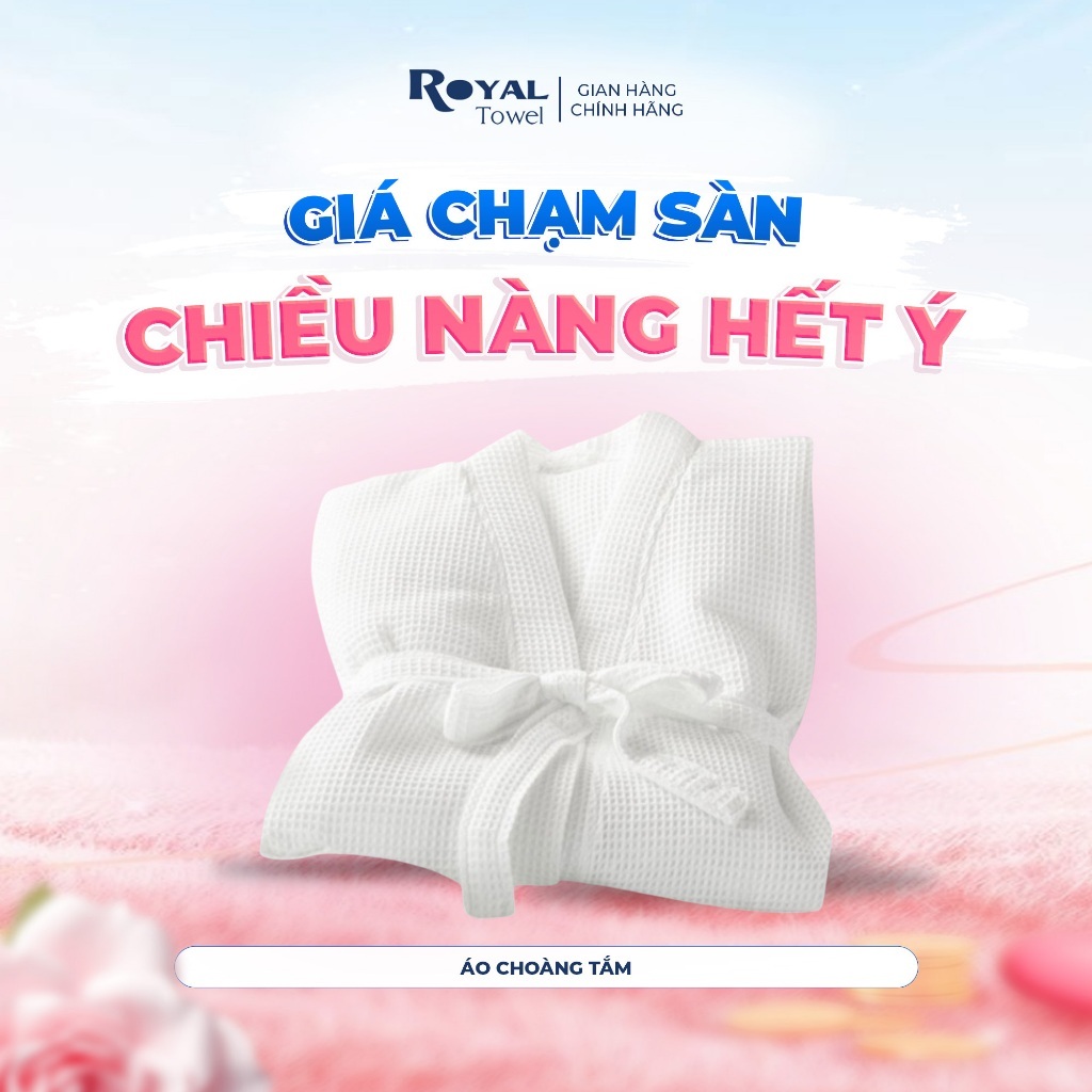 Áo Choàng Tắm Royal Towel Sợi Cotton Mềm Mịn, Thấm Hút Tốt, Không Xù Lông, Cho Nam Nữ
