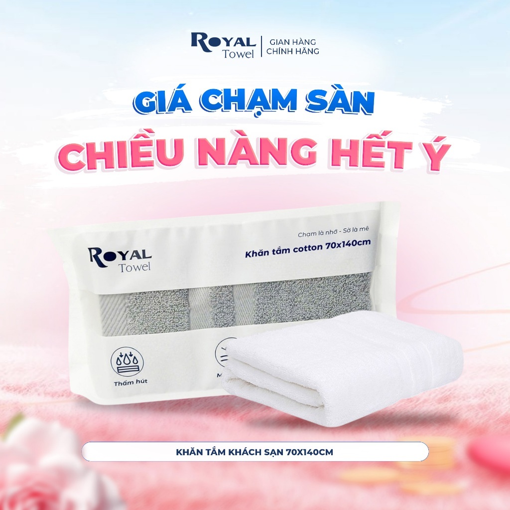 Khăn Tắm Khách Sạn Royal Towel 70x140cm Sợi Cotton Mềm Mịn, Thấm Hút Tốt, Không Xổ Lông, Không Phai Màu