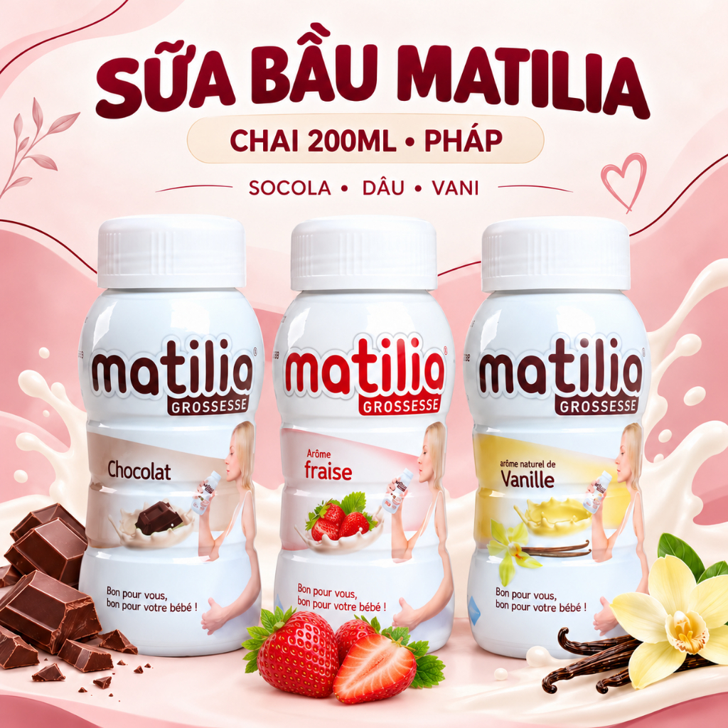 Sữa bầu MATILIA - lốc 4 chai 200ml - Dinh dưỡng cho mẹ bầu - Vị vani/dâu/socola