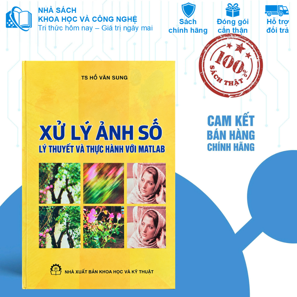 Sách Xử Lý Ảnh Số Lý Thuyết Và Thực Hành Với MATLAB