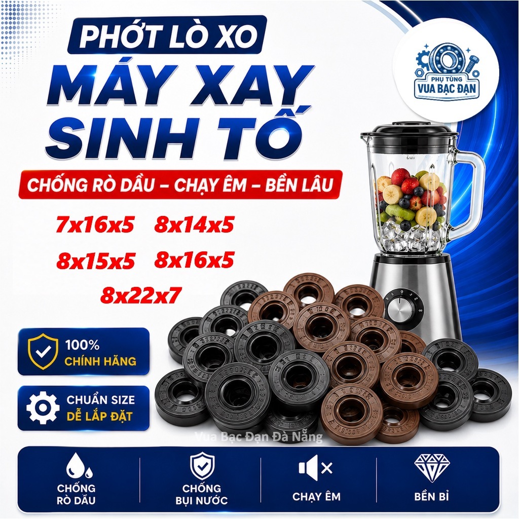 Phớt Máy Xay Sinh Tố Công Nghiệp | Phớt Máy Làm Sữa Hạt 7x16x5 8x14x5 8x15x5 8x16x5 8x22x7 Có Lò Xo Chịu Nhiệt