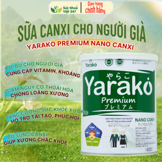 Sữa Canxi Cho Người Già Hỗ Trợ Xương Khớp Ngăn Ngừa Loãng Xương YARAKO PREMIUM NANO CANXI Chính Hãng