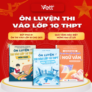 (THCS) TRỌN BỘ SÁCH ÔN THI VÀO LỚP 10 THPT CHO HỌC SINH LỚP 9 - CHƯƠNG TRÌNH MỚI - TOÁN VĂN ANH