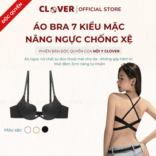 Áo ngực mặc hở lưng Clover chất su mềm mại thoáng khí, áo lót có 8 kiểu mặc thời trang 7K