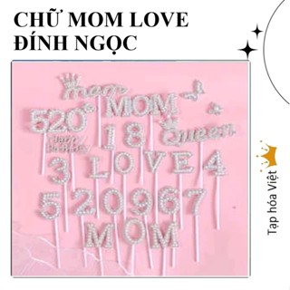 Chữ Love Mom Happy Birthday Ngọc trang trí bánh sinh nhật, SET CẮM tình yêu