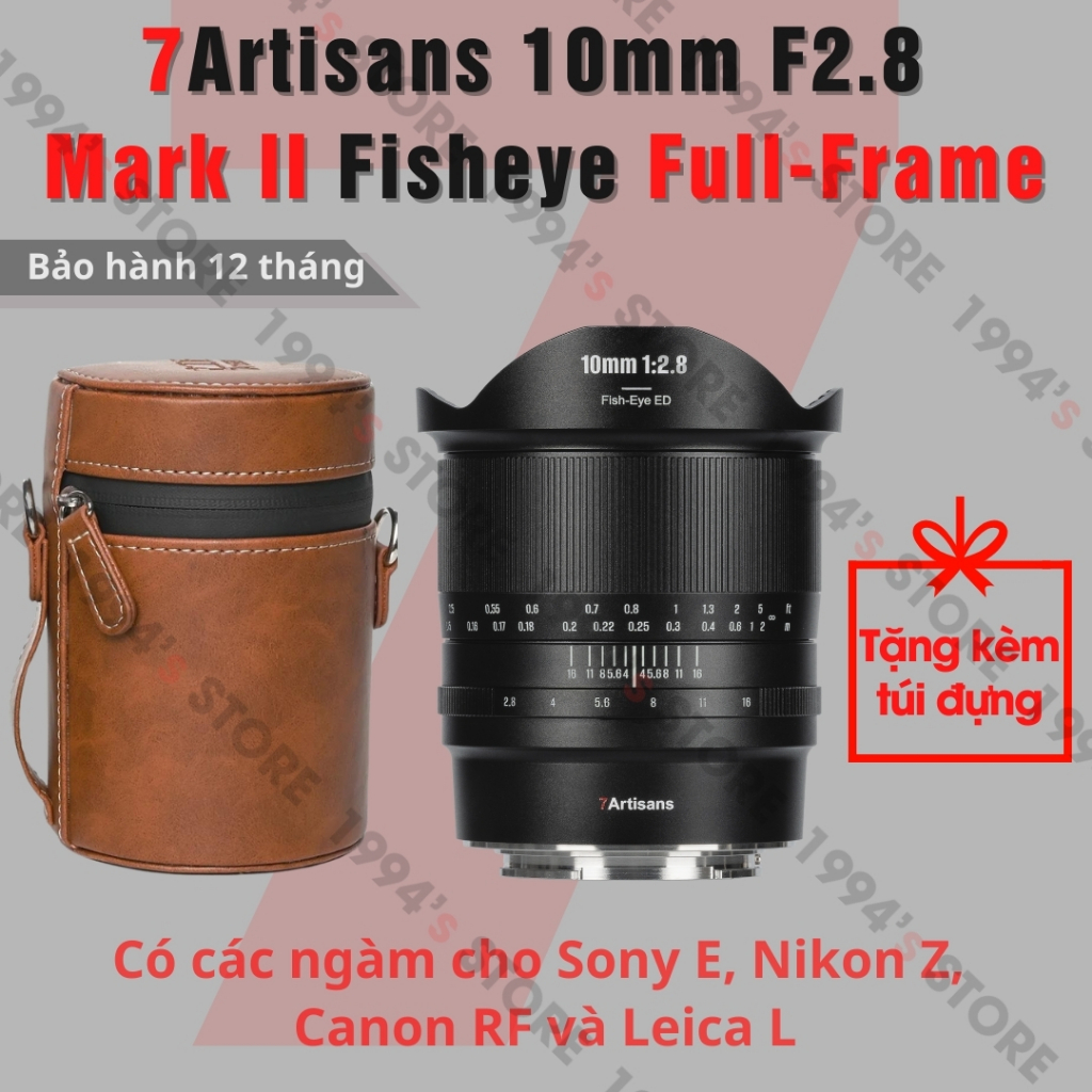 Ống kính 7Artisans 10mm F2.8 Mark II Fisheye cho máy ảnh Full-Frame Sony FE, Nikon Z, Canon RF và Le