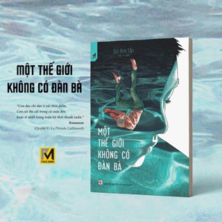 Sách Trinh Thám Việt Nam - Một Thế Giới Không Có Đàn Bà - Bùi Anh Tấn - Phuc Minh Books