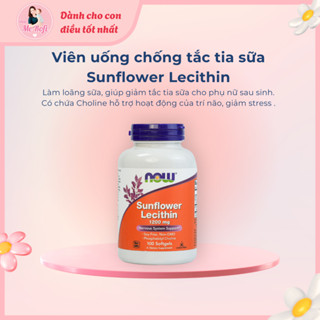 Viên uống Now Sunflower Lecithin Mỹ hỗ trợ phòng chống tắc tia sữa 1200mg - Mẹ Rofi