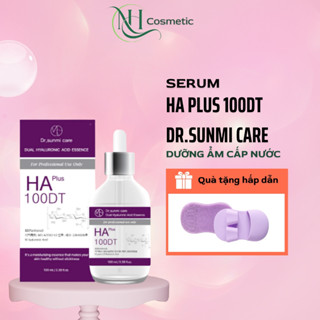 Serum HA Plus 100DT Dr.Sunmi Care  100ml, Dưỡng Ẩm Cấp Nước Chuyên Sâu, myphamhocngan1